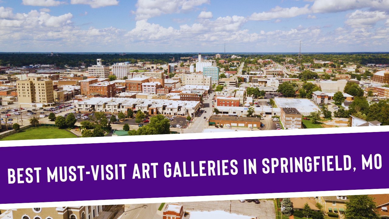 3 Best Must-Visit Art Galleries in Springfield, MO - Discover Springfield, MO