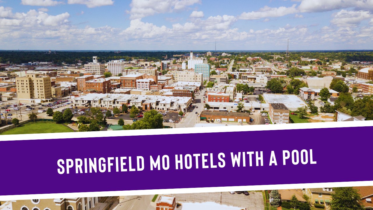 8 Springfield MO Hotels with a Pool - Discover Springfield, MO