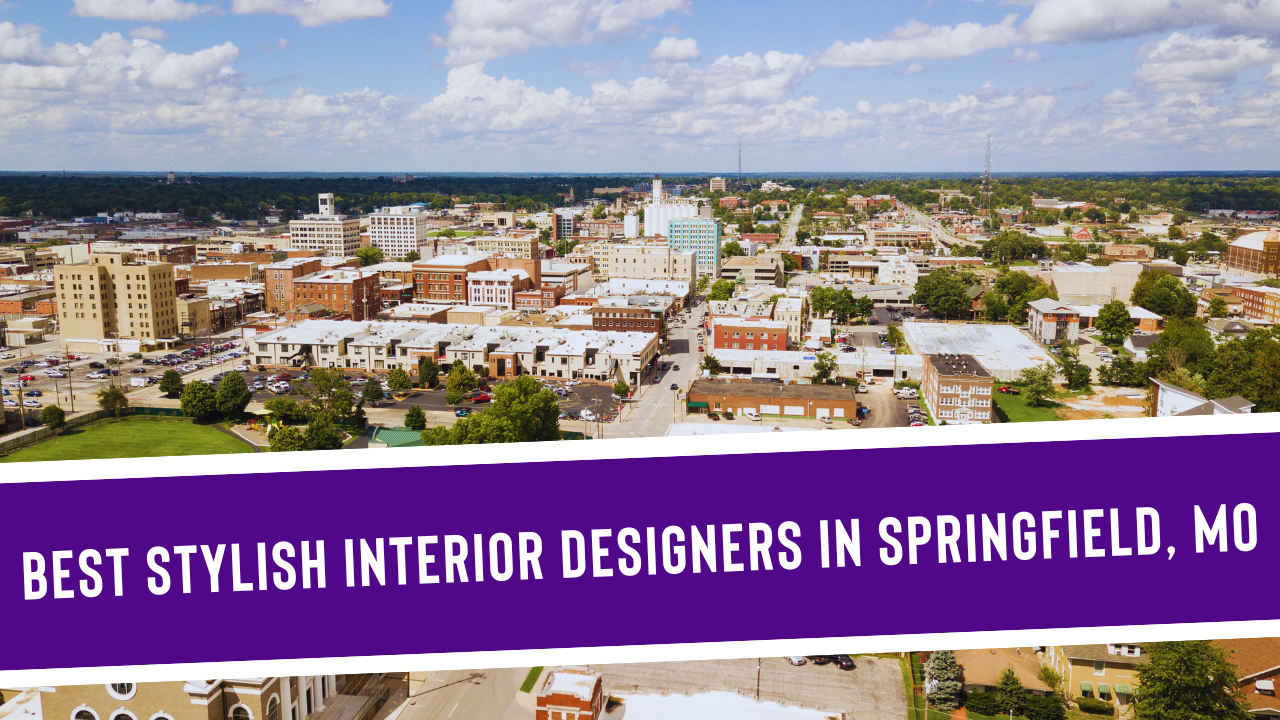 5 Stylish Interior Designers in Springfield, MO