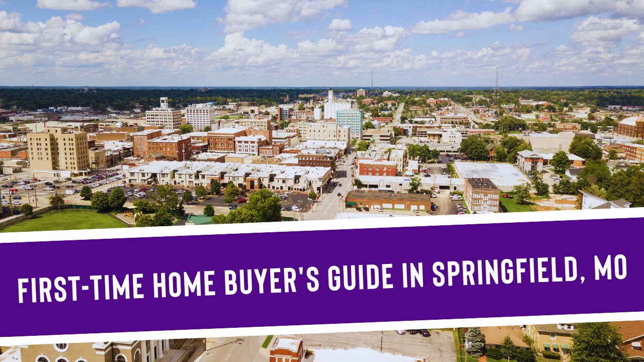 First-Time Homebuyer's Guide to Springfield, MO - Discover Springfield, MO